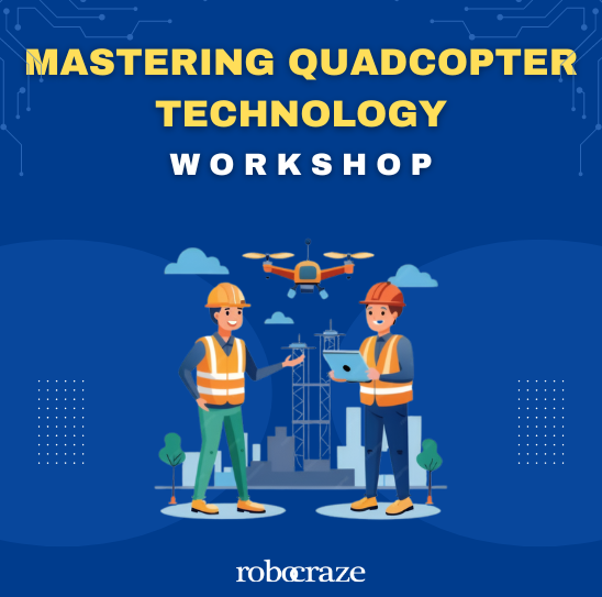 Advance DIY Drone Making Workshop